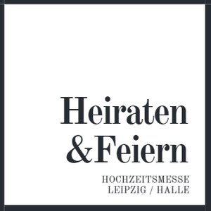 Messe Heiraten & Feiern Leipzig|Halle (Saale)